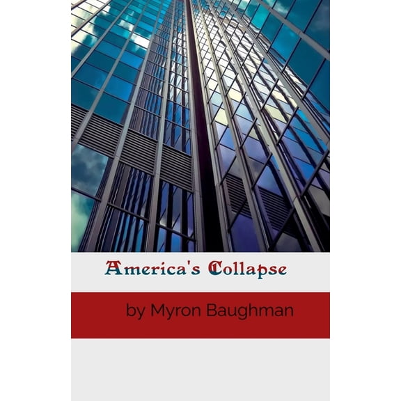 America's Collapse, (Paperback)