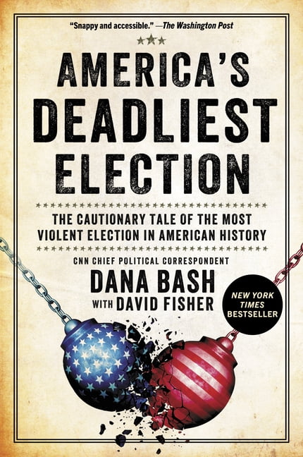 America's Deadliest Election: The Cautionary Tale of the Most Violent Election in American History, (Paperback)