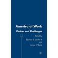 thumbnail image 1 of America at Work: Choices and Challenges, (Hardcover), 1 of 1
