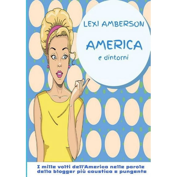 America e dintorni, (Paperback)