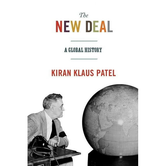 America in the World The New Deal: A Global History, Book 21, (Paperback)