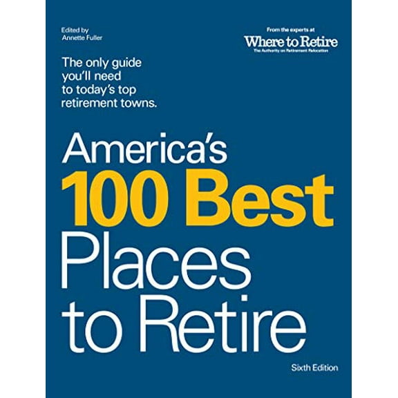 Pre-Owned America's 100 Best Places to Retire, 6th Edition Paperback