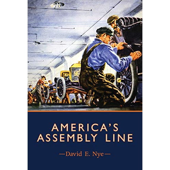 Pre-Owned America's Assembly Line (Hardcover) 0262018713 9780262018715