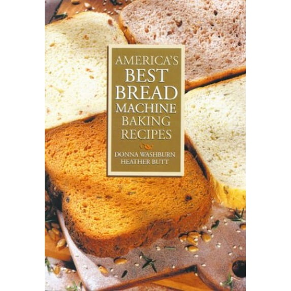 Pre-Owned America's Best Bread Machine Baking Recipes (Paperback) 0778800067 9780778800064