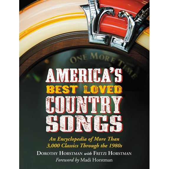America's Best Loved Country Songs: An Encyclopedia of More Than 3,000 Classics Through the 1980s (Paperback)