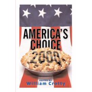 America's Choice 2000 Entering A New Millenium, Hardcover