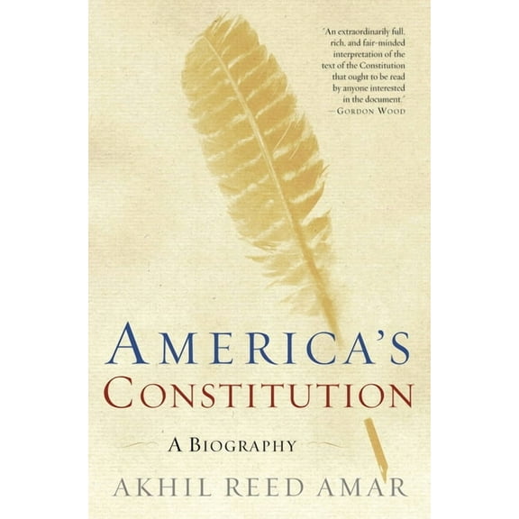 America's Constitution: A Biography, (Paperback)