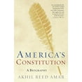 thumbnail image 1 of Pre-Owned America's Constitution: A Biography (Paperback) 0812972724 9780812972726, 1 of 1
