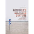 thumbnail image 1 of America's Disaster Culture: The Production of Natural Disasters in Literature and Pop Culture, (Paperback), 1 of 1