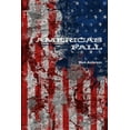 thumbnail image 1 of America's Fall, (Paperback), 1 of 1