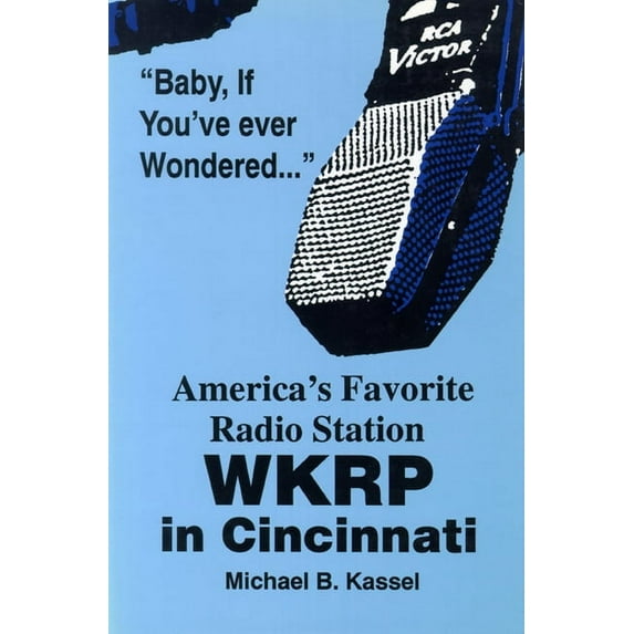 America's Favorite Radio Station : WKRP in Cincinnati (Hardcover)