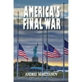 thumbnail image 1 of Pre-Owned America's Final War (Paperback) 1949762971 9781949762976, 1 of 1