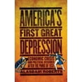 thumbnail image 1 of Pre-Owned America's First Great Depression: Economic Crisis and Political Disorder After the Panic of 1837 (Hardcover) 0801450330 9780801450334, 1 of 1