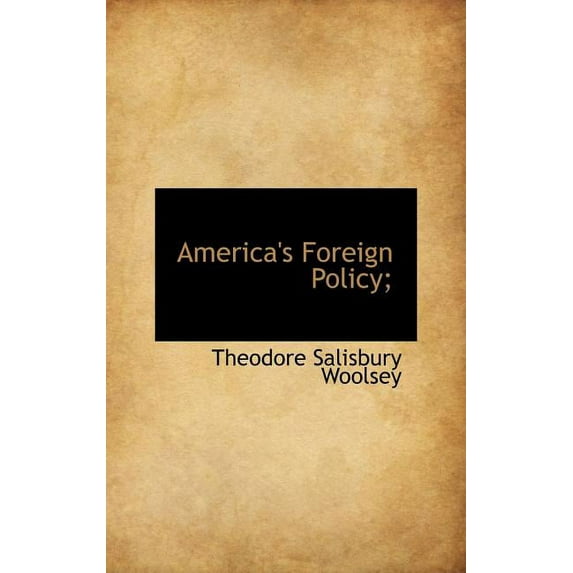 America's Foreign Policy; (Hardcover)