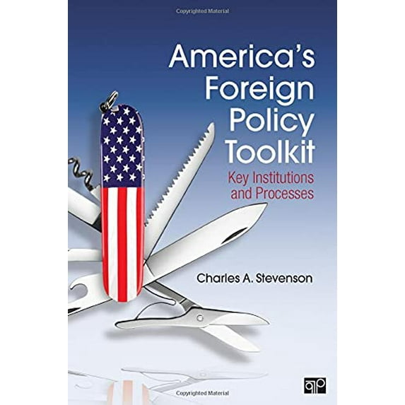 Pre-Owned America′s Foreign Policy Toolkit: Key Institutions and Processes (Paperback) 1608719855 9781608719853