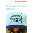 thumbnail image 1 of Pre-Owned America's Forgotten Majority Why The White Working Class Still Matters (Hardcover) 0465083986 9780465083985, 1 of 1