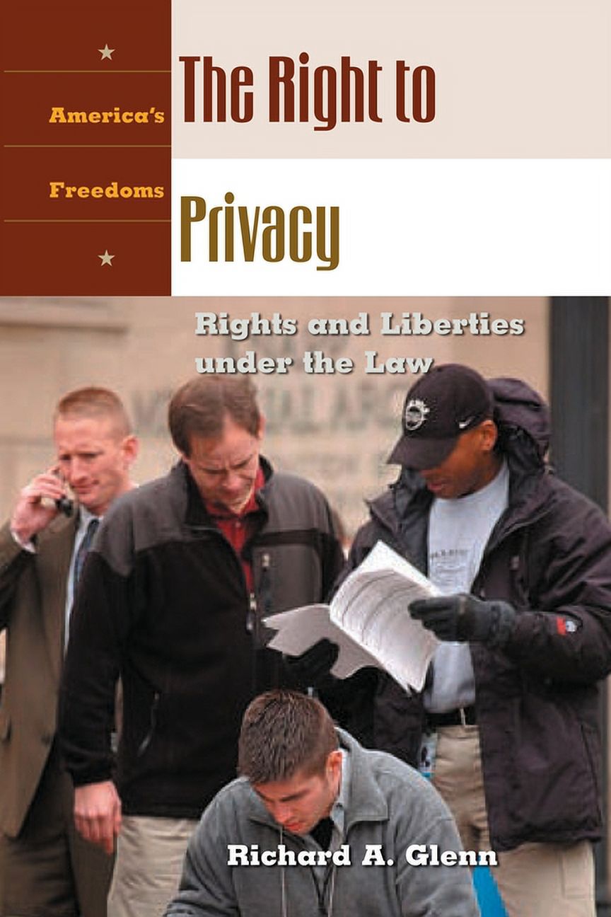 America's Freedoms The Right to Privacy: Rights and Liberties Under the ...