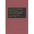 thumbnail image 1 of America's Future Work Force: A Health and Education Policy Issues Handbook, 1 of 1