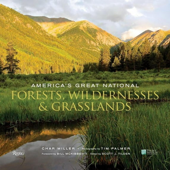 America's Great National Forests, Wildernesses, and Grasslands (Hardcover)