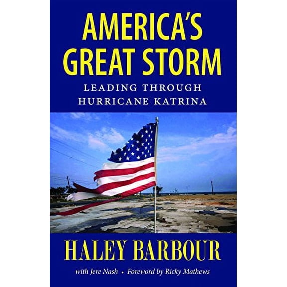 Pre-Owned America's Great Storm: Leading Through Hurricane Katrina (Hardcover)