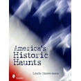 thumbnail image 1 of America's Historic Haunts (Paperback), 1 of 1