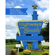 Americas Historic Highways Highways of the South Paperback
