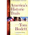 thumbnail image 1 of Pre-Owned America's Historic Trails with Tom Bodett: Companion to the Public Television Series (Paperback) 0912333006 9780912333007, 1 of 1