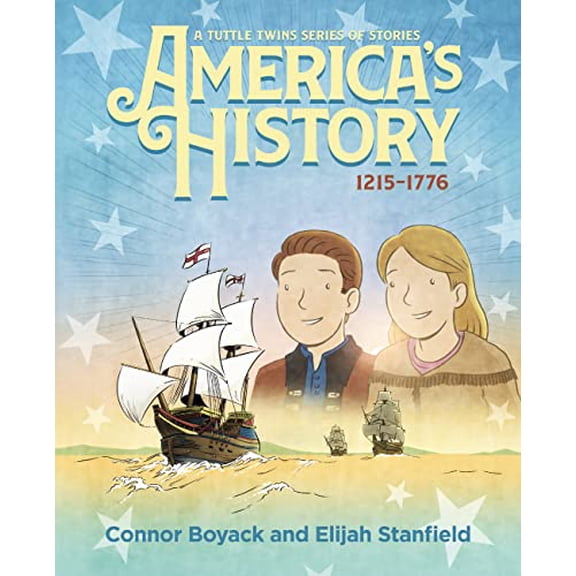 Pre-Owned America's History: A Tuttle Twins Series of Stories (1215-1776) (The Tuttle Twins Stories) (Hardcover) 1943521948 9781943521944
