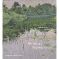 thumbnail image 1 of America's Impressionism : Echoes of a Revolution (Hardcover), 1 of 1