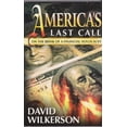 thumbnail image 1 of Pre-Owned America's Last Call: On the Brink of a Financial Holocaust, 9780966317213, 0966317211, Paperback,, 1 of 1