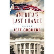 America's Last Chance, (Paperback)