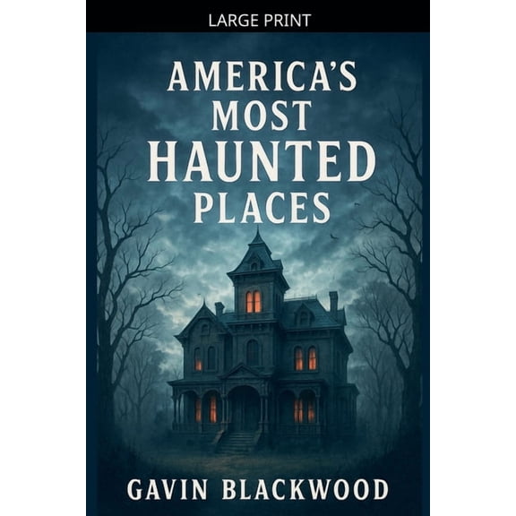 America's Most Haunted Places, (Paperback)