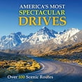 thumbnail image 1 of Pre-Owned America's Most Spectacular Drives: Over 100 Scenic Routes (Hardcover), 1 of 1
