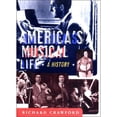 thumbnail image 1 of Pre-Owned America's Musical Life: A History (Hardcover) 0393048101 9780393048100, 1 of 1