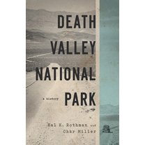 America's National Parks: Death Valley National Park : A History (Paperback)
