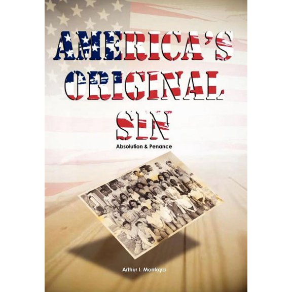 America's Original Sin: Absolution & Penance, (Hardcover)