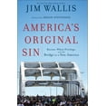 thumbnail image 1 of America's Original Sin: Racism, White Privilege, and the Bridge to a New America, 1 of 2