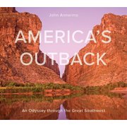 Americas Outback An Odyssey Through the Great Southwest, Hardcover