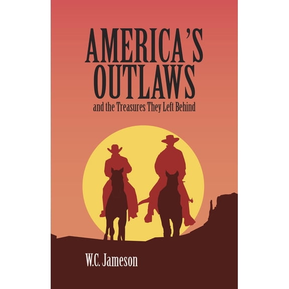 America's Outlaws and the Treasures They Left Behind (Paperback)
