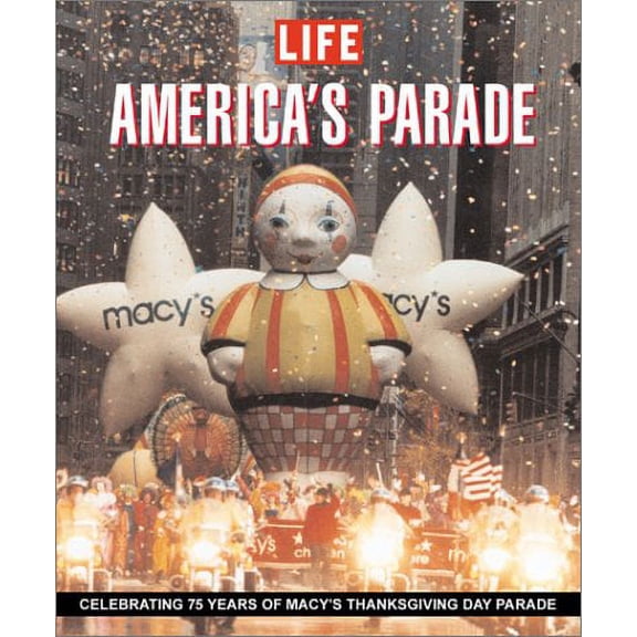 Pre-Owned America's Parade : A Celebration of Macy's Thanksgiving Day Parade