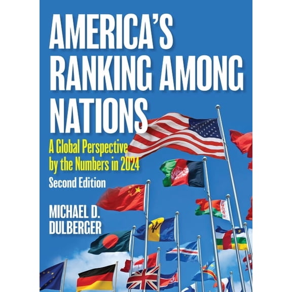 America's Ranking among Nations : A Global Perspective of the United State in Graphic Detail (Hardcover)