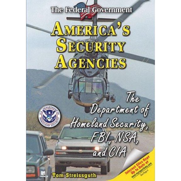 Pre-Owned America's Security Agencies: The Department of Homeland Security, FBI, NSA, and CIA (The Federal Government) (Unknown) 1598450581 9781598450583