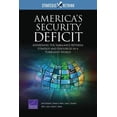 thumbnail image 1 of America's Security Deficit : Addressing the Imbalance Between Strategy and Resources in a Turbulent World: Strategic Rethink (Paperback), 1 of 1
