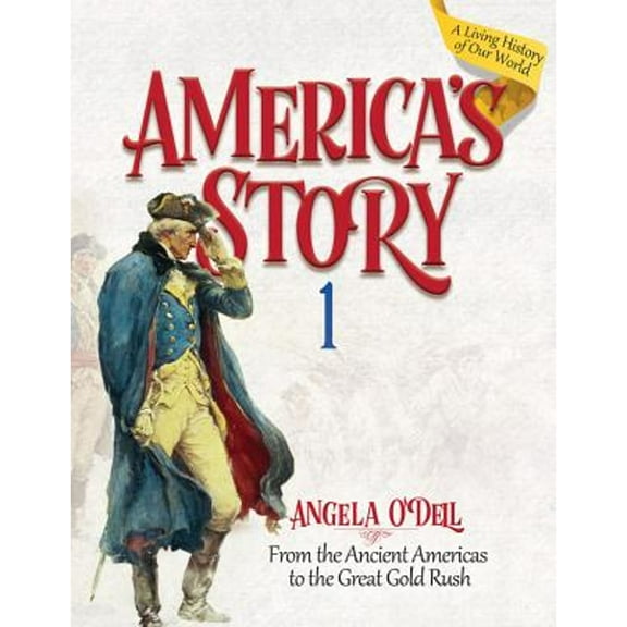 Pre-Owned America's Story 1 (Student): From the Ancient Americas to the Great Gold Rush (Paperback) 089051979X 9780890519790