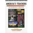 thumbnail image 1 of Pre-Owned America's Teachers: an Introduction to Education Paperback, 1 of 1