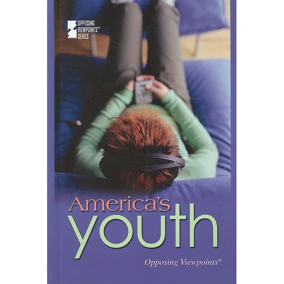 Pre-Owned America's Youth (Opposing Viewpoints) Hardcover