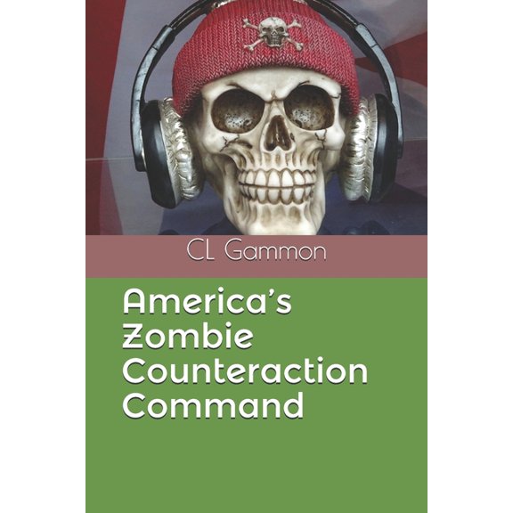 America's Zombie Counteraction Command, (Paperback)