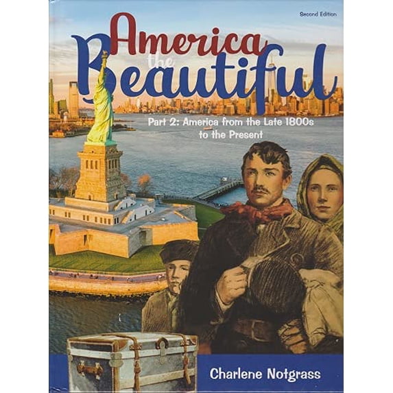 Pre-Owned America the Beautiful Part 2: America from the Late 1800s to the Present, 9781609991425, 1609991427, Hardcover,