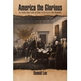thumbnail image 1 of America the Glorious : An Audacious Look at How to Preserve Our Republic (Paperback), 1 of 1
