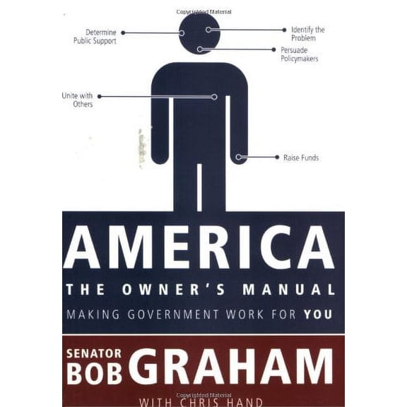 Pre-Owned America, the Owner's Manual: Making Government Work for You (Paperback) by Bob Graham, Mr. Chris Hand